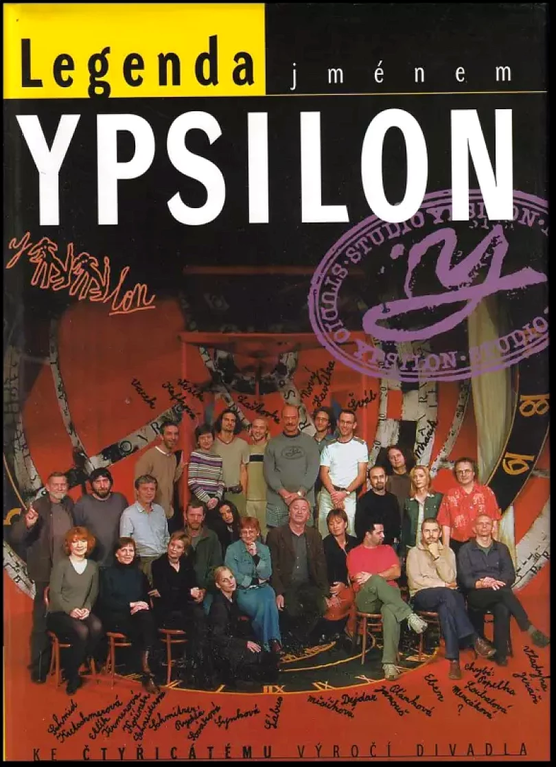 Legenda jménem Ypsilon : Studio Ypsilon (Jan Schmid, 2004)