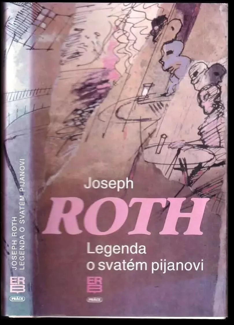 Legenda o svatém pijanovi a jiné prózy (Joseph Roth, 1992)