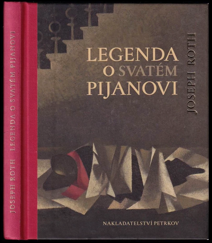 Legenda o svatém pijanovi (Joseph Roth, 2011)