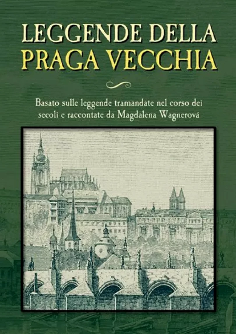 Levně Leggende della Praga vecchia (Magdalena Wagnerová, 2016)