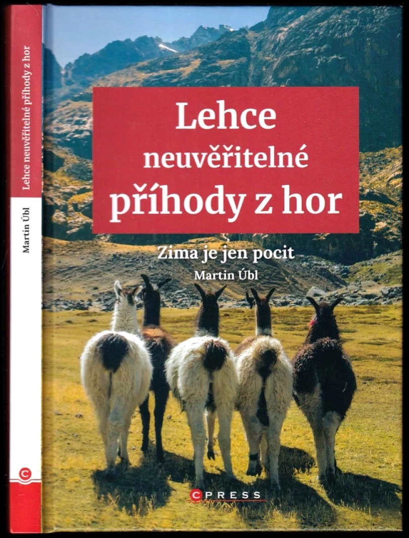 Levně Lehce neuvěřitelné příhody z hor (Martin Úbl, 2020)