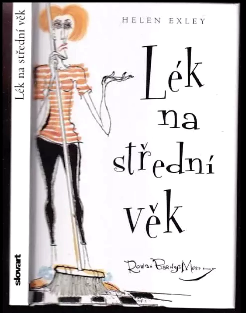 Lék na střední věk (Rowan Barnes-Murphy, 2010)