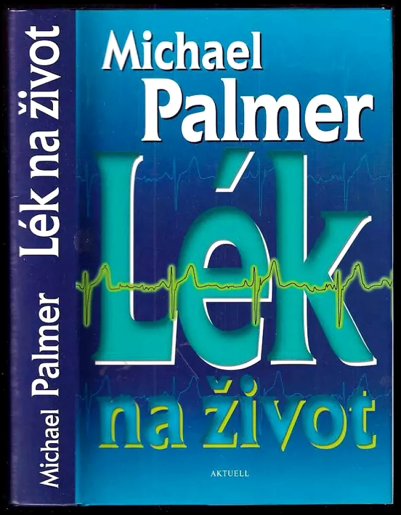 Lék na život (Michael Palmer, 1999)
