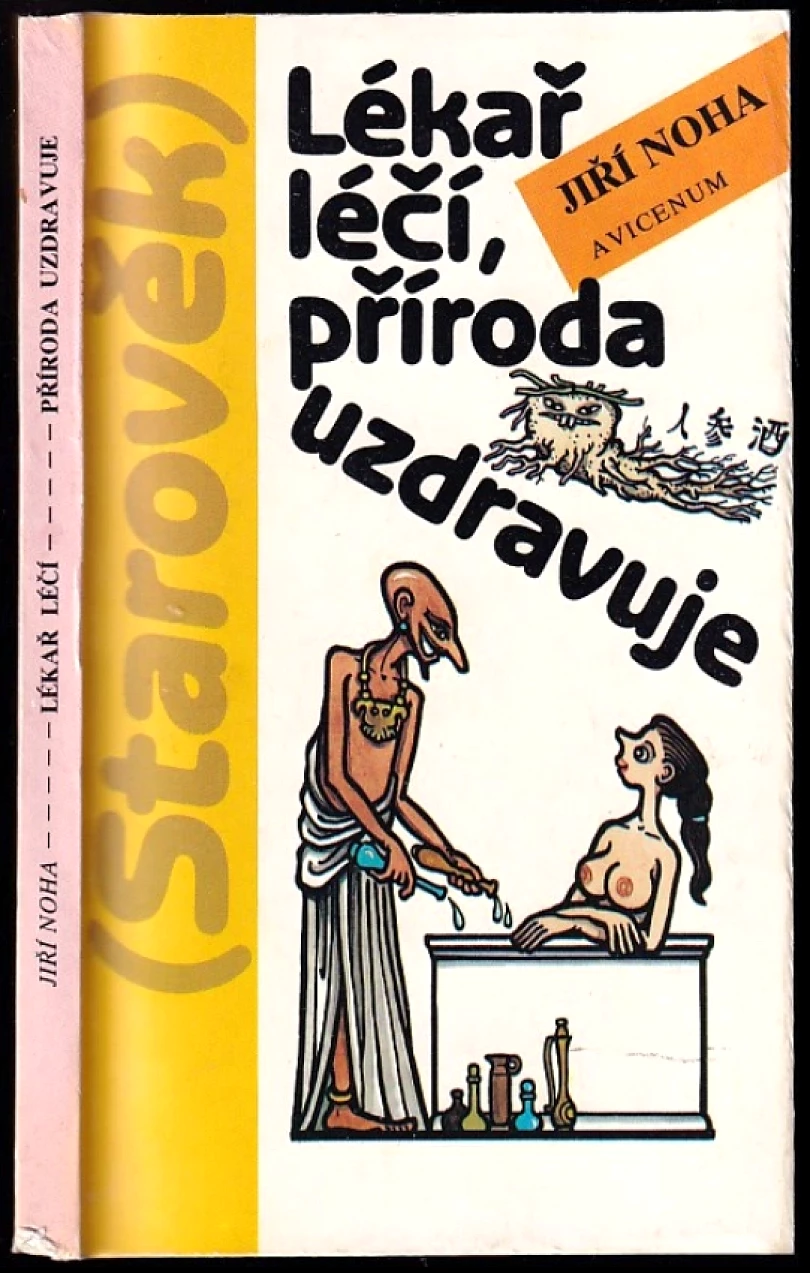 Lékař léčí, příroda uzdravuje (Jiří Noha, 1987)