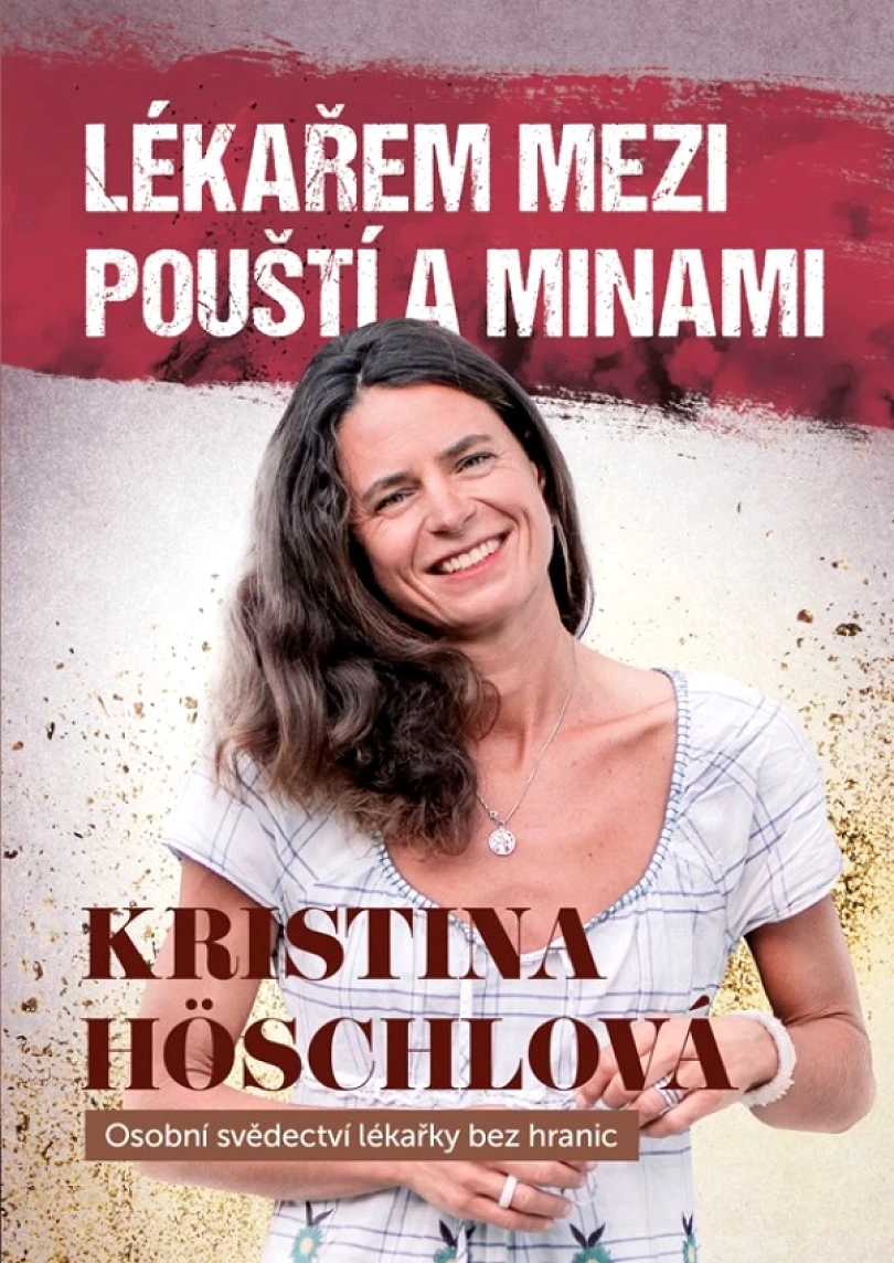 Lékařem mezi pouští a minami (Höschlová Kristina, 2021)