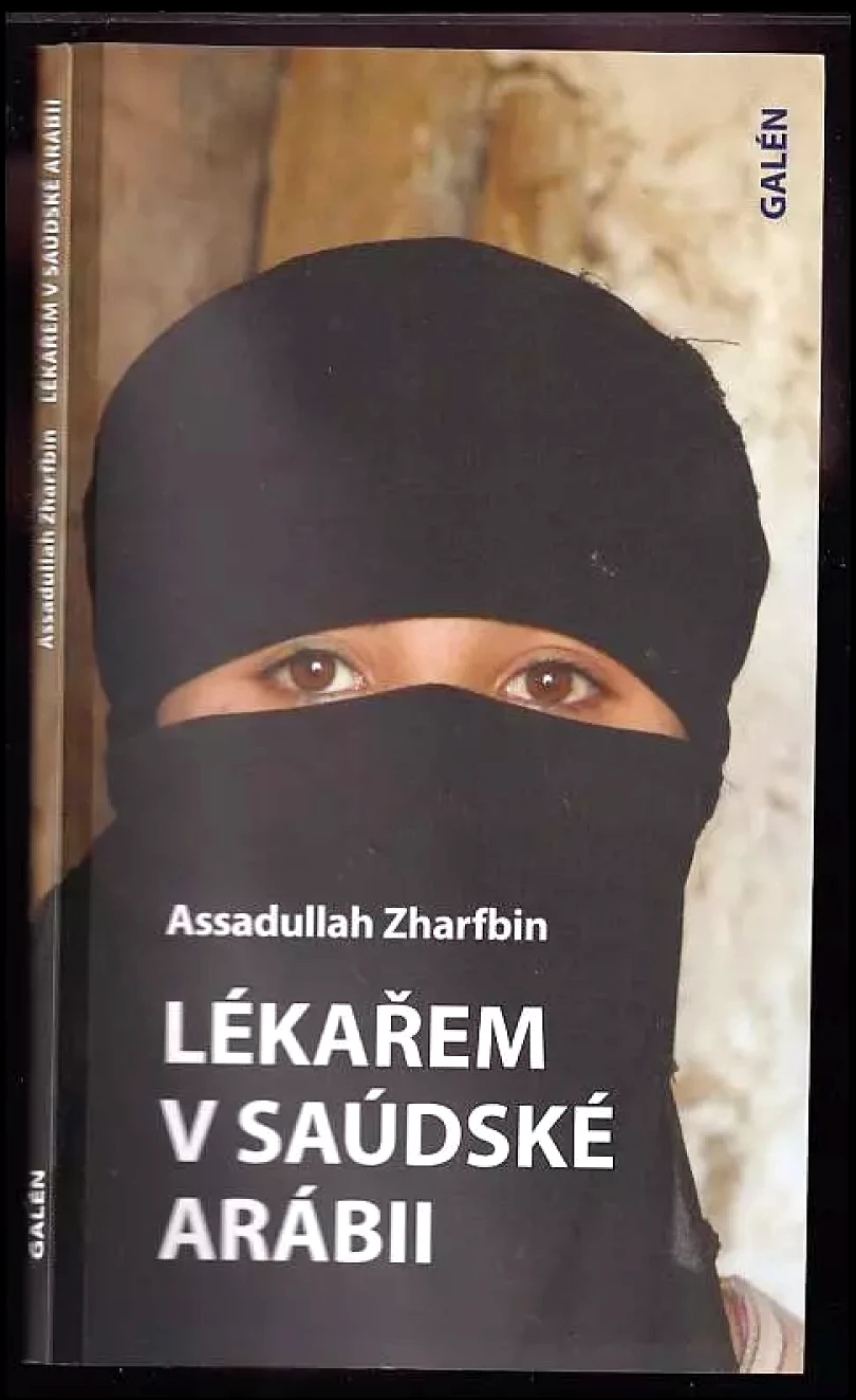 Lékařem v Saúdské Arábii (Assadullah Zharfbin, 2008)
