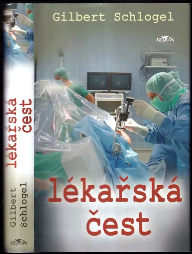 Lékařská čest (Gilbert Schlogel, 2007)