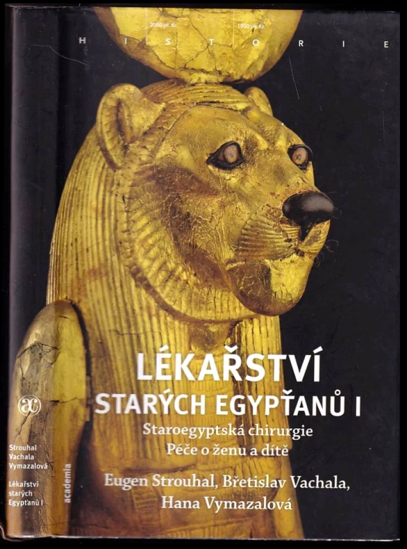 Levně Lékařství starých Egypťanů I (Eugen Strouhal, 2010)