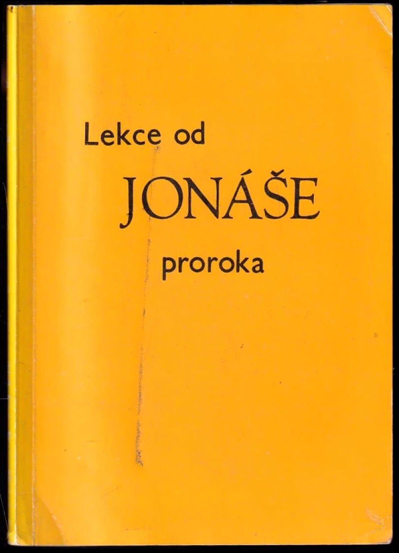 Levně Lekce od Jonáše proroka (G. C Willis, )