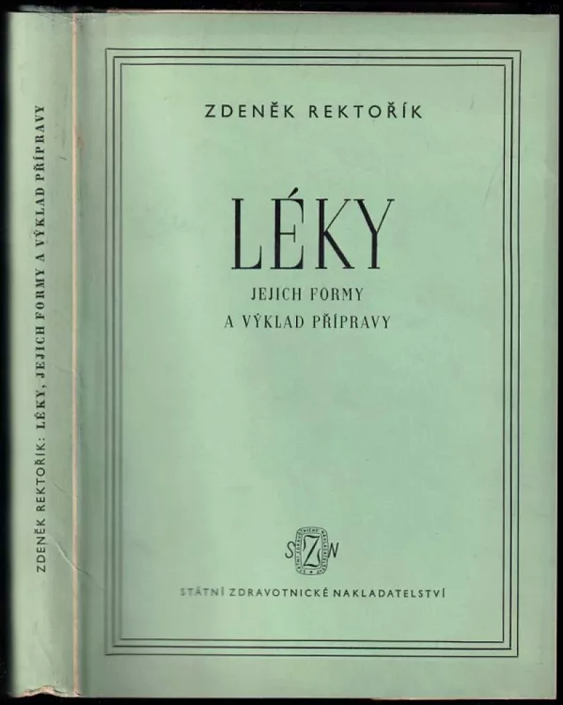 Léky, jejich formy a výklad přípravy (Zdeněk Rektořík, 1953)