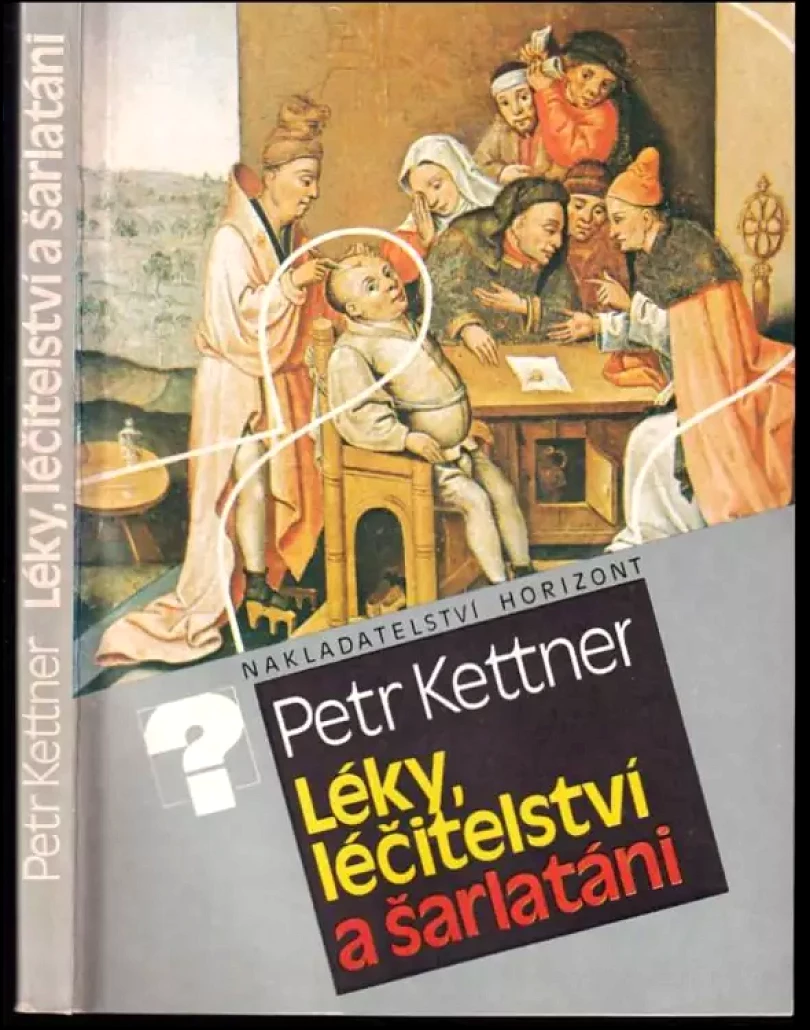 Léky, léčitelství a šarlatáni (Petr Kettner, 1988)