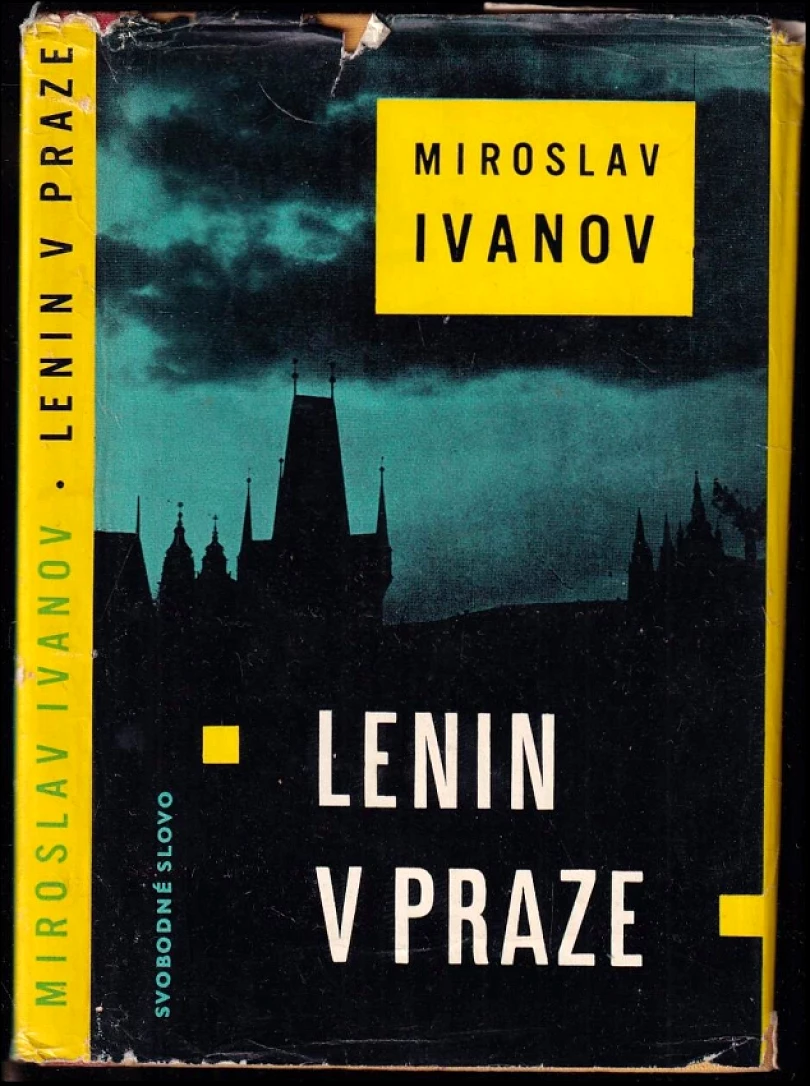 Levně Lenin v Praze - AUTORSKÁ DEDIKACE MIROSLAV IVANOV (Miroslav Ivanov, 1960)