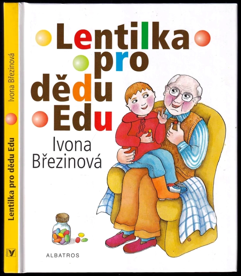 Levně Lentilka pro dědu Edu (Ivona Březinová, 2012)