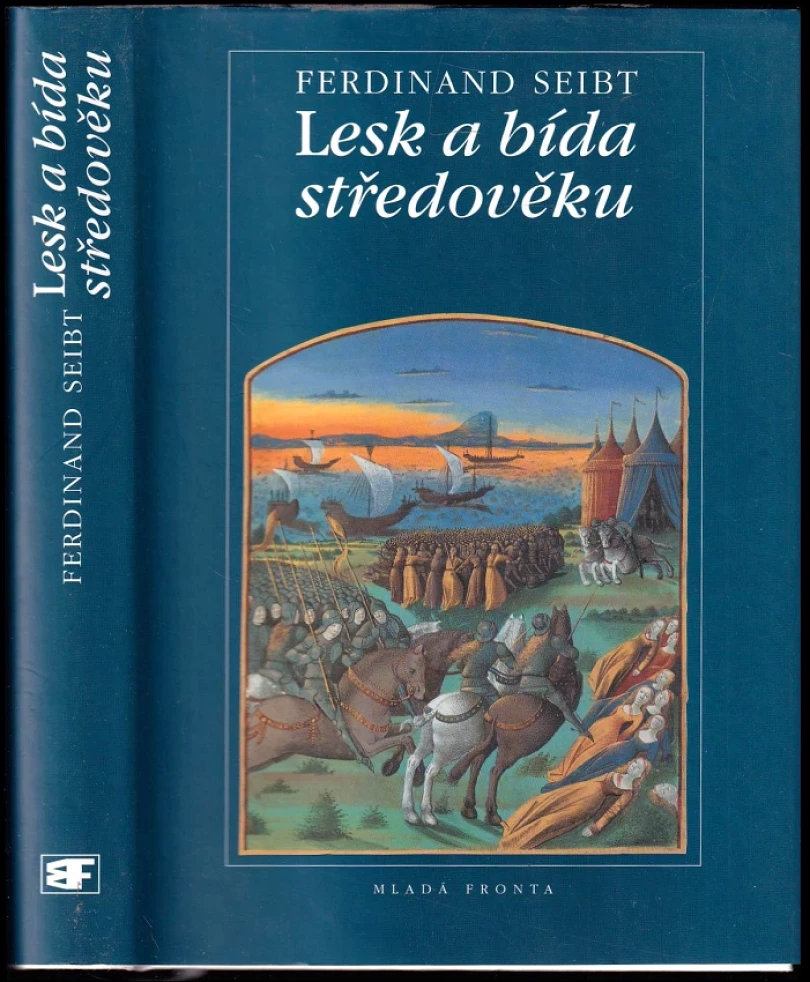 Levně Lesk a bída středověku (Ferdinand Seibt, 2000)