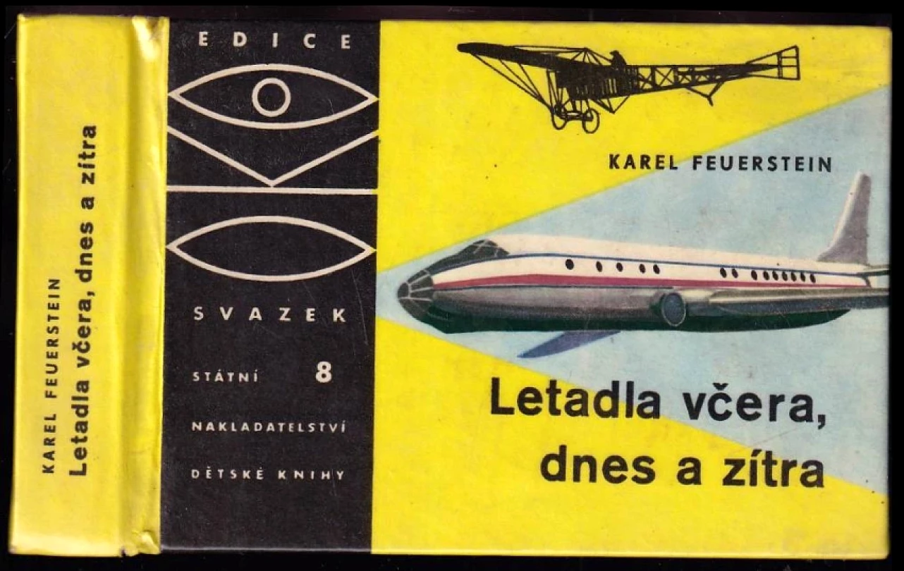 Levně Letadla včera, dnes a zítra (Karel Feuerstein, 1963)