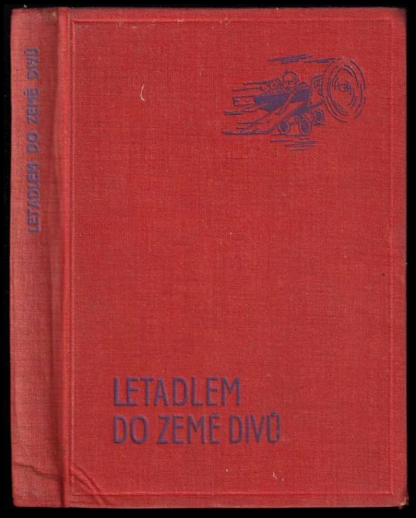 Levně Letadlem do země divů (Friedrich Feld, 1935)