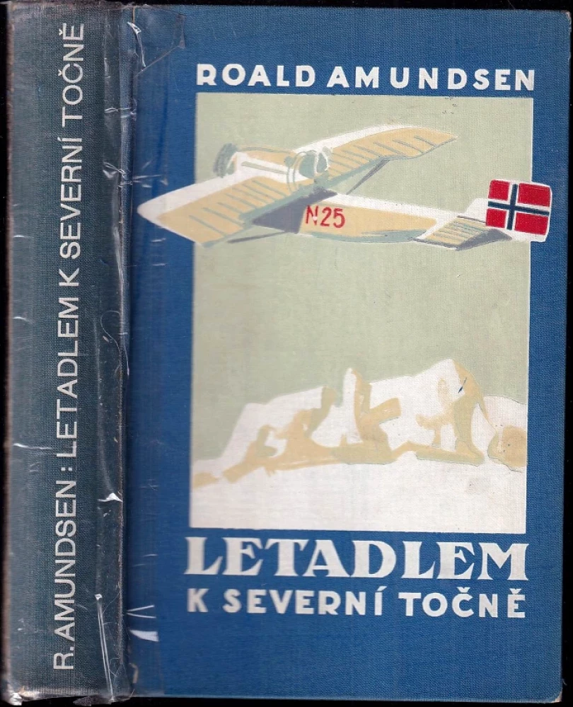 Levně Letadlem k Severní točně (Roald Amundsen, 1926)