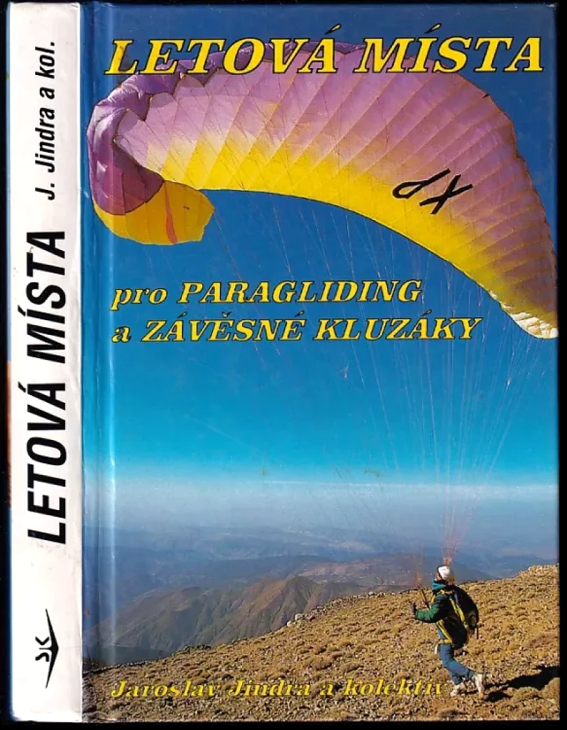 Letová místa pro paragliding a závěsné kluzáky (Jaroslav Jindra, 1997)