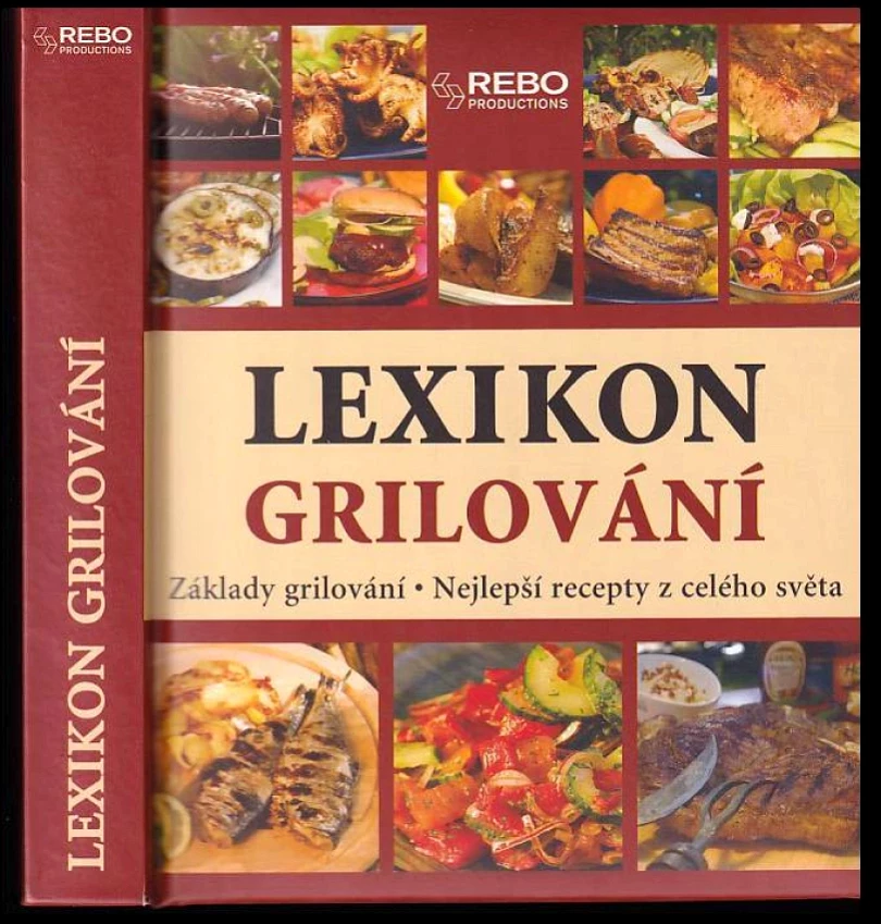 Levně Lexikon grilování: základy grilování: nejlepší recepty z celého světa (Yara Hackstein, 2006)