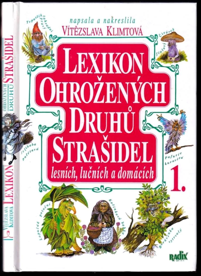 Lexikon ohrožených druhů strašidel lesních, lučních a domácích (Vítězslava Klimtová, 2003)