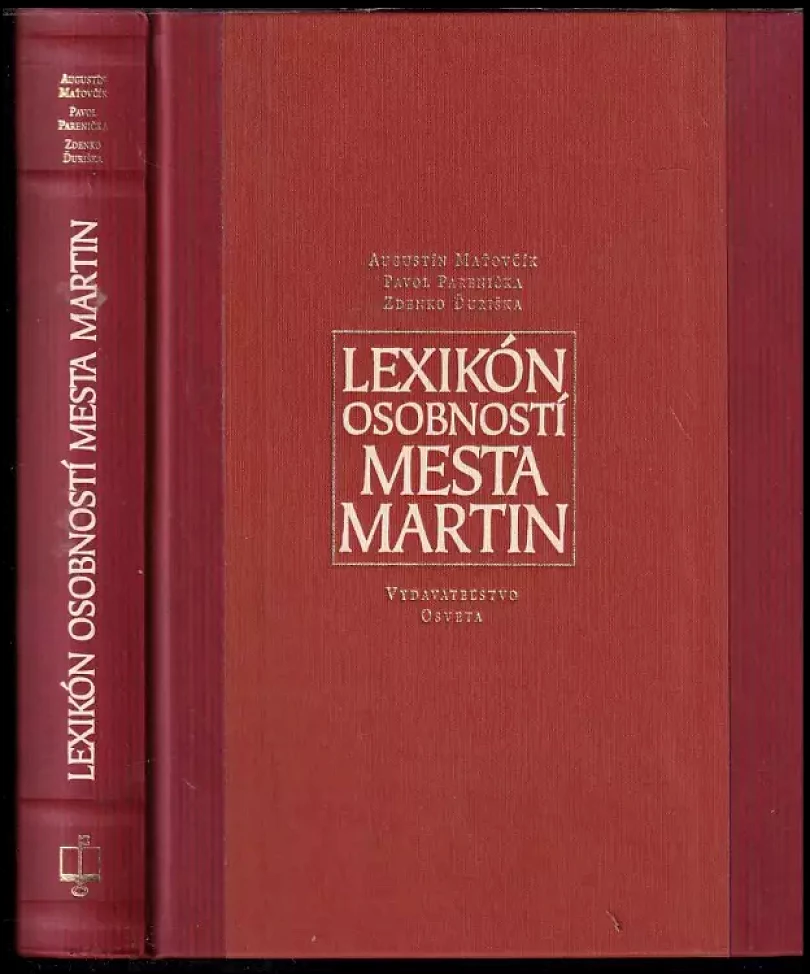 Lexikón osobností mesta Martin (Augustín Maťovčík, 2006)