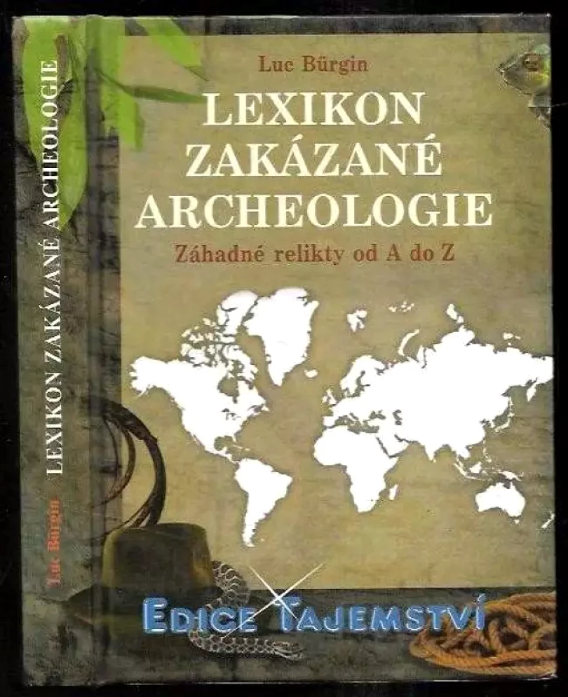 Levně Lexikon zakázané archeologie (Luc Bürgin, 2011)