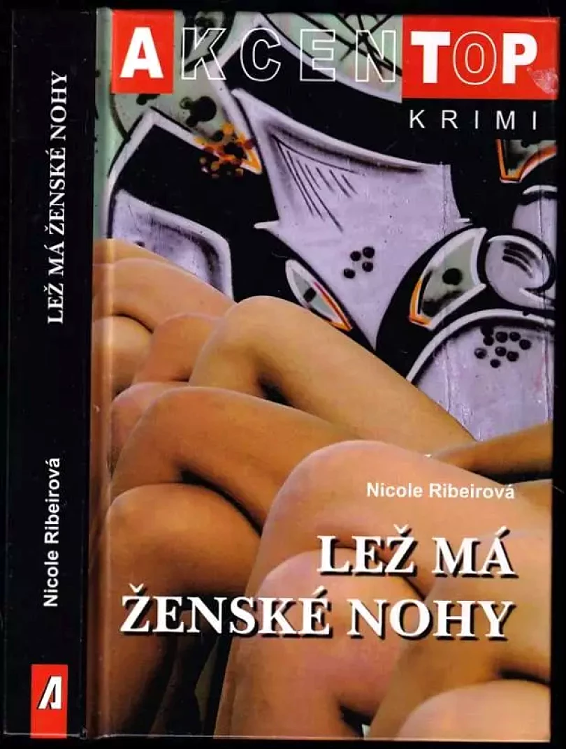 Lež má ženské nohy (Nicole Ribeirová, 2007)