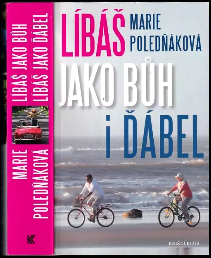 Líbáš jako Bůh i ďábel (Marie Poledňáková, 2015)