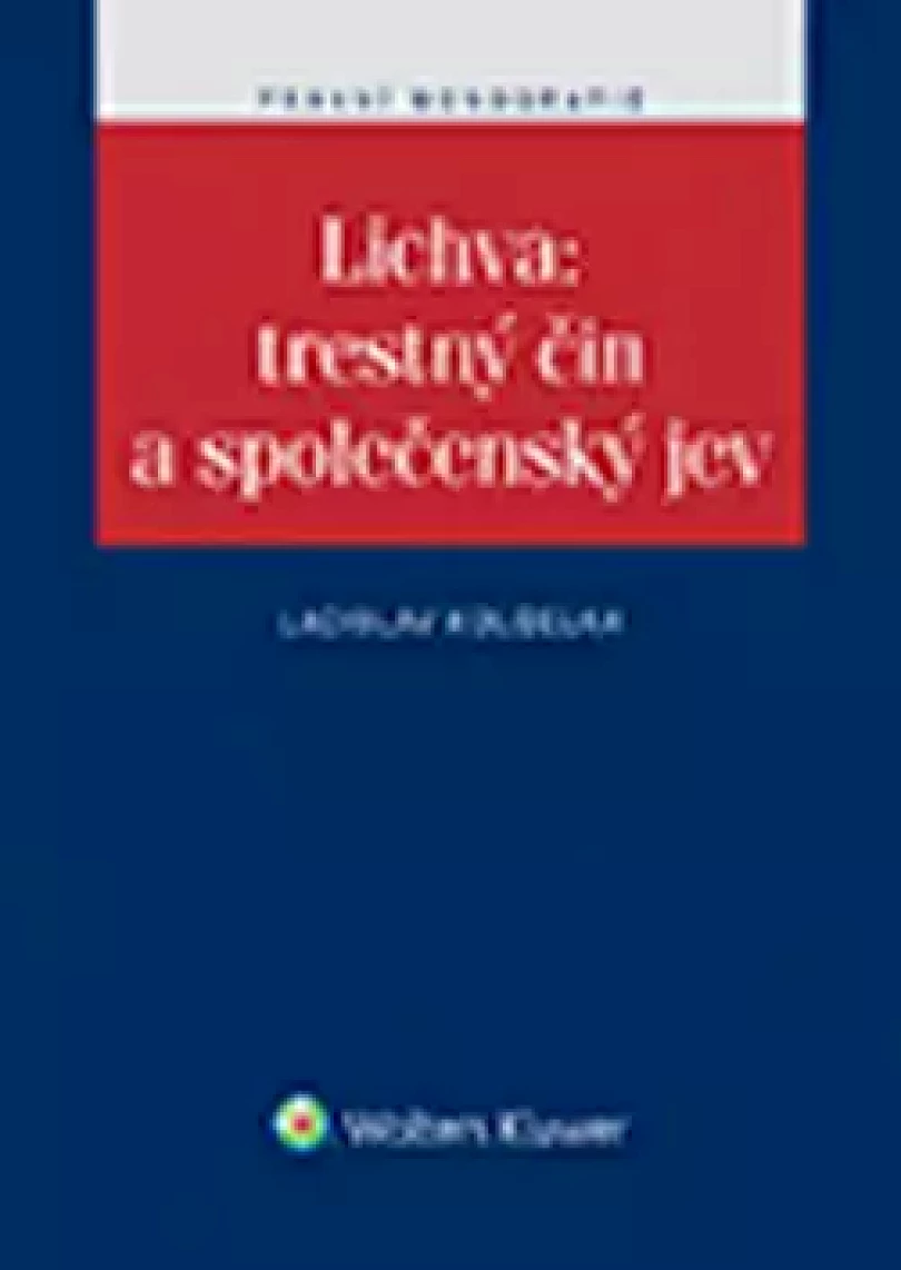 Lichva: trestný čin a společenský jev (Ladislav Koudelka, 2014)