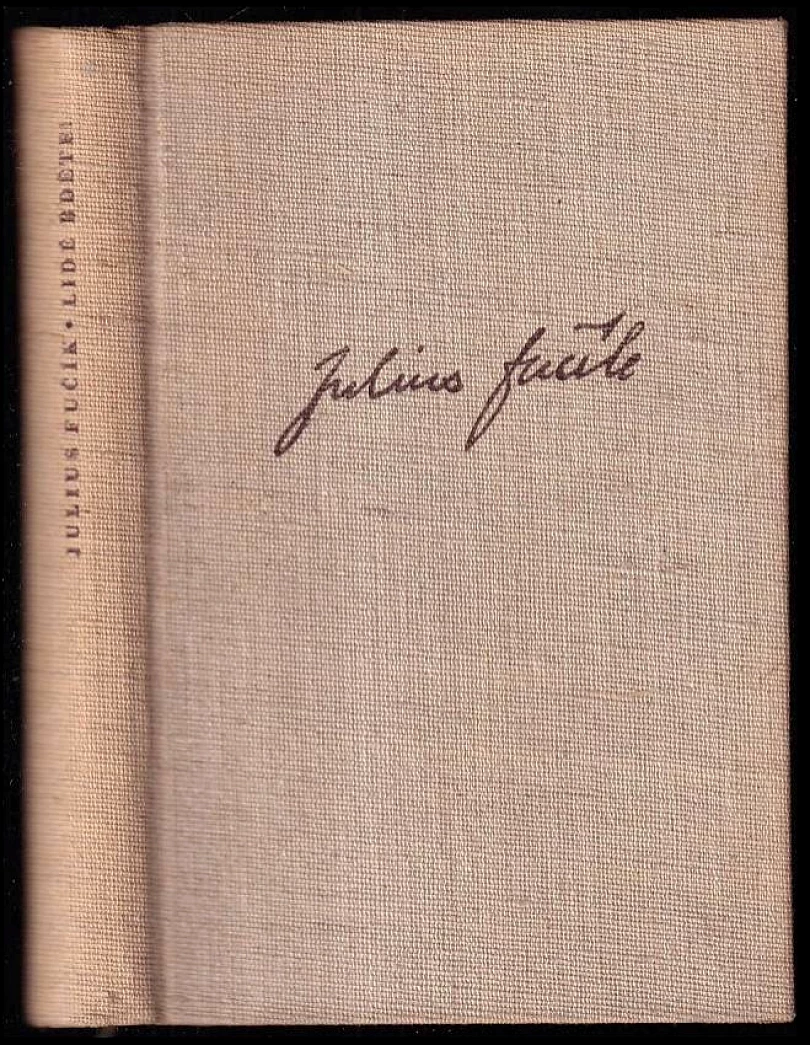 Lidé bděte! - PODPIS GUSTA FUČÍKOVÁ (Julius Fučík, 1955)