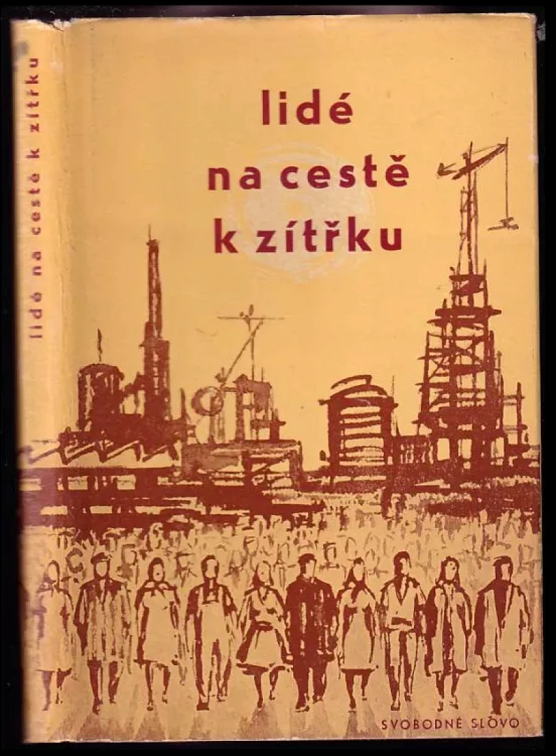 Levně Lidé na cestě k zítřku (, 1960)