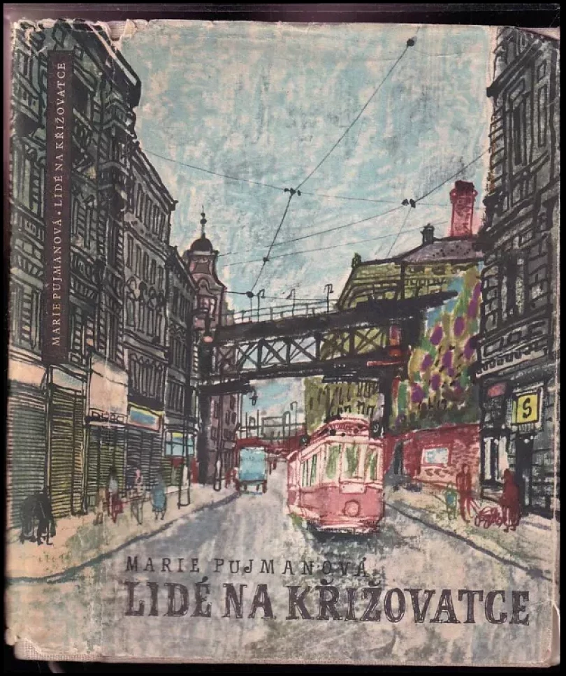 Levně Lidé na křižovatce (Marie Pujmanová, 1958)