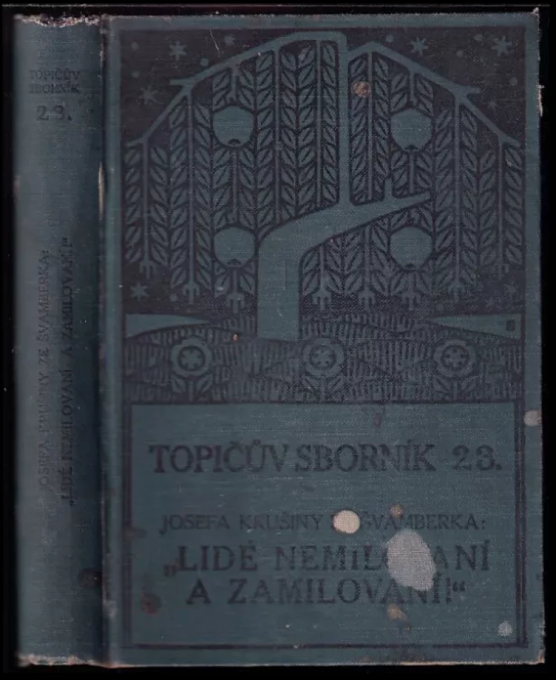 Lidé nemilovaní a zamilovaní (Josef Krušina ze Švamberka, 1913)