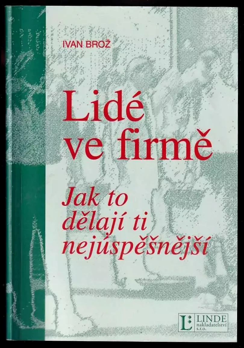 Lidé ve firmě (Ivan Broz, 2004)