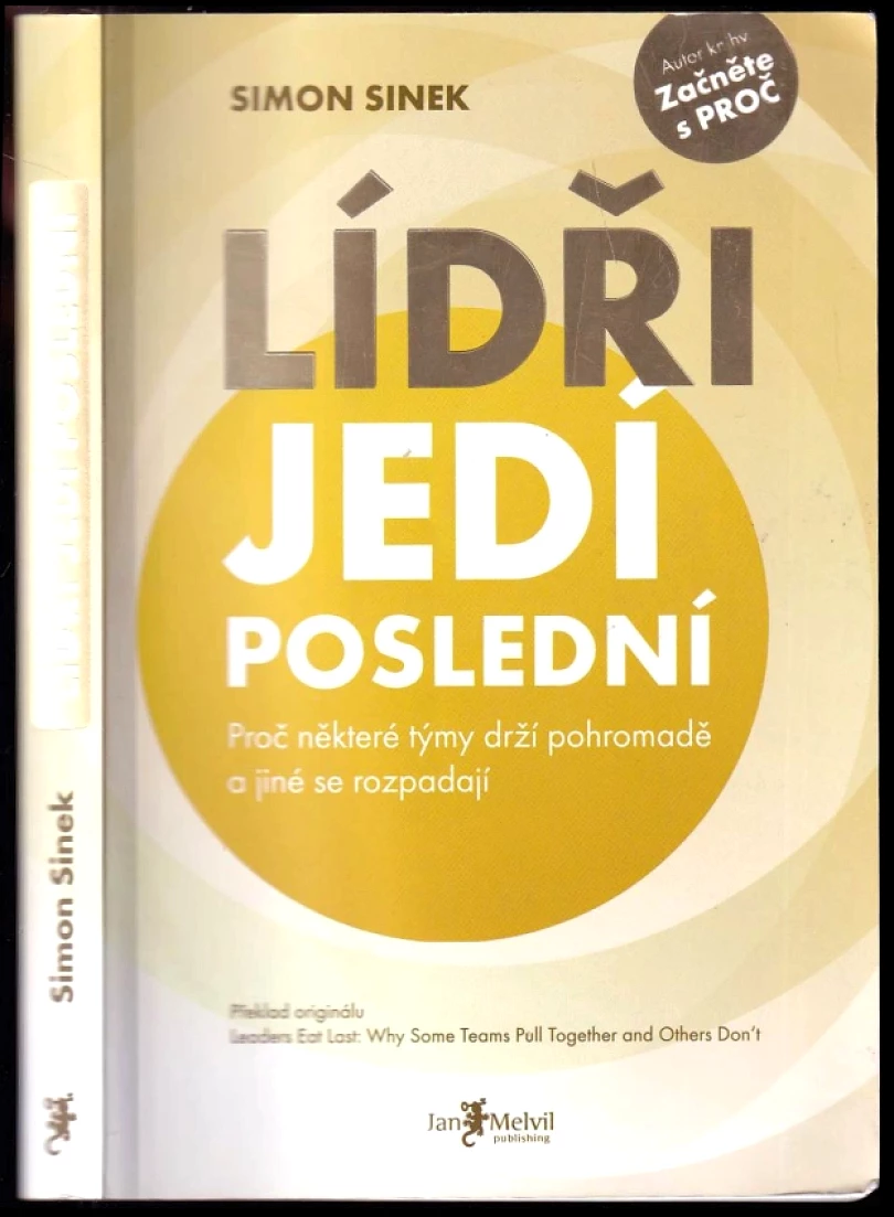 Lídři jedí poslední (Simon Sinek, 2015)