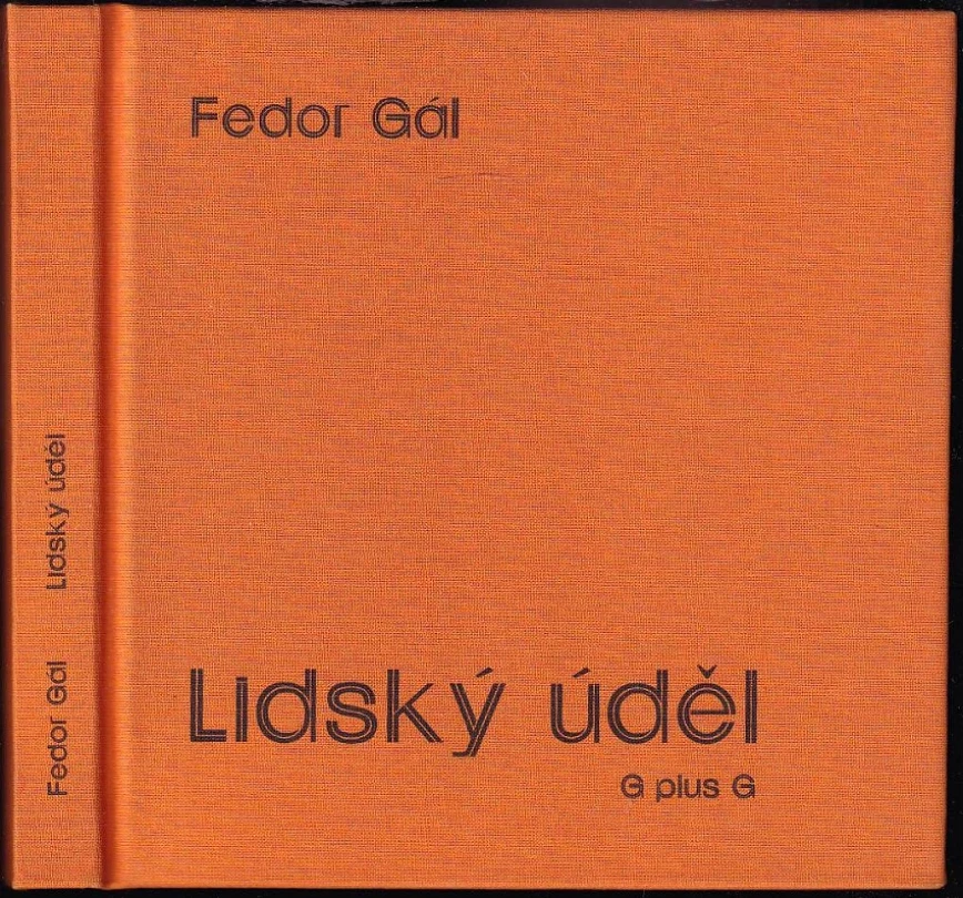 Levně Lidský úděl (Fedor Gál, 2004)