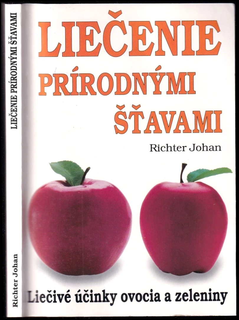 Liečenie prírodnými šťavami (Johan Richter, 2011)