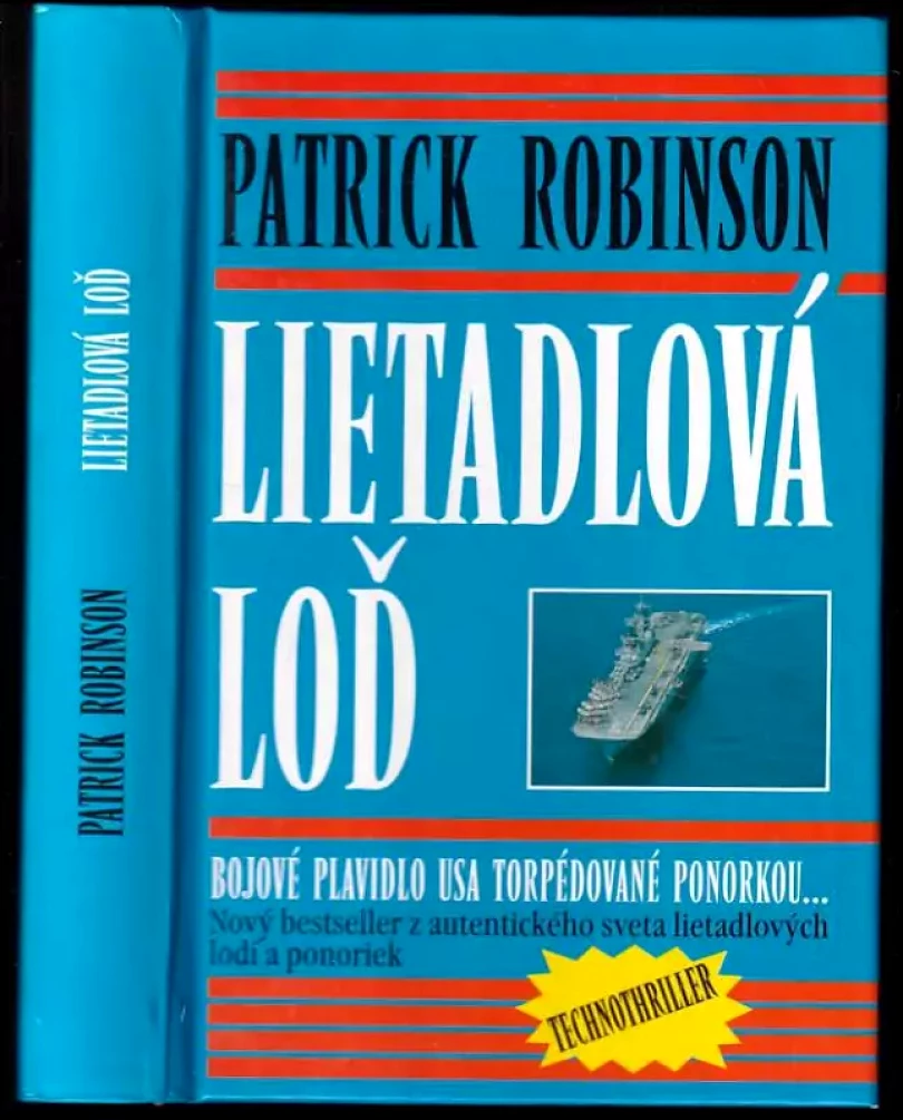 Levně Lietadlová loď (Patrick Robinson, 1999)