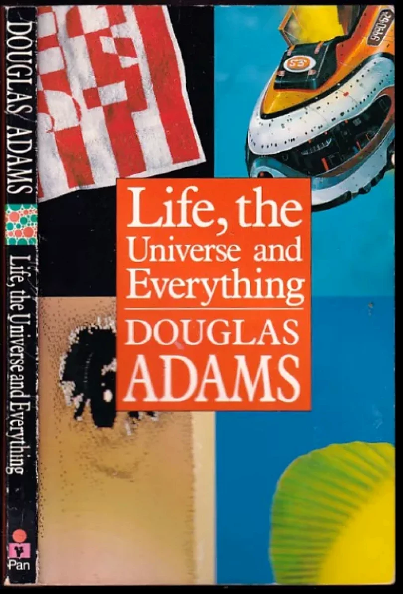 Life, the Universe and Everything (Douglas Adams, 1982)