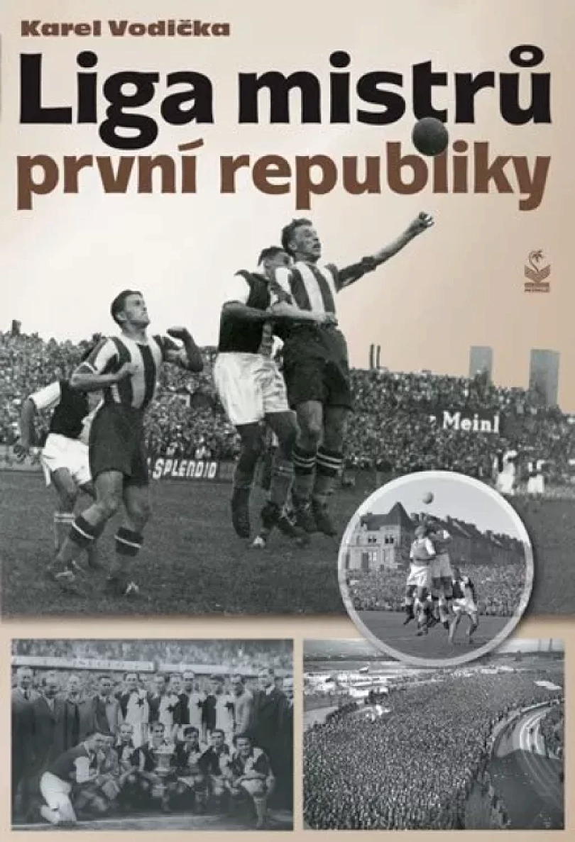 Levně Liga mistrů první republiky (Karel Vodicka, 2020)