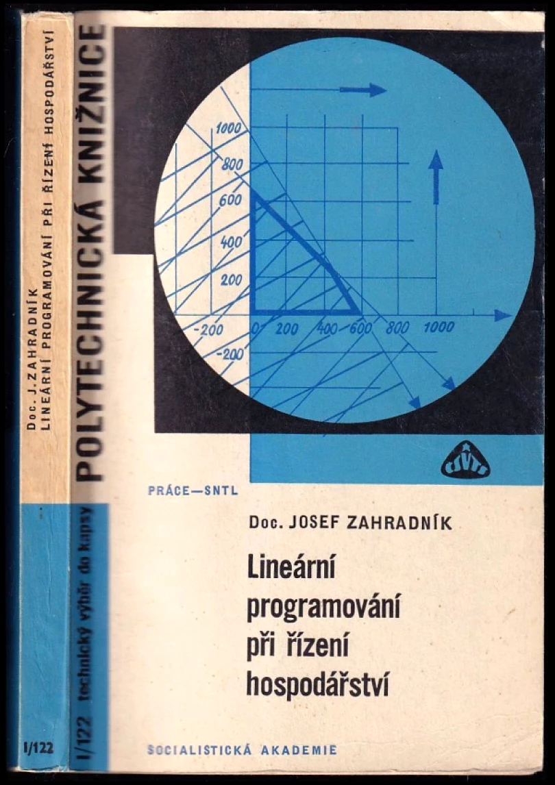 Lineární programování při řízení hospodářství (Josef Zahradník, 1969)
