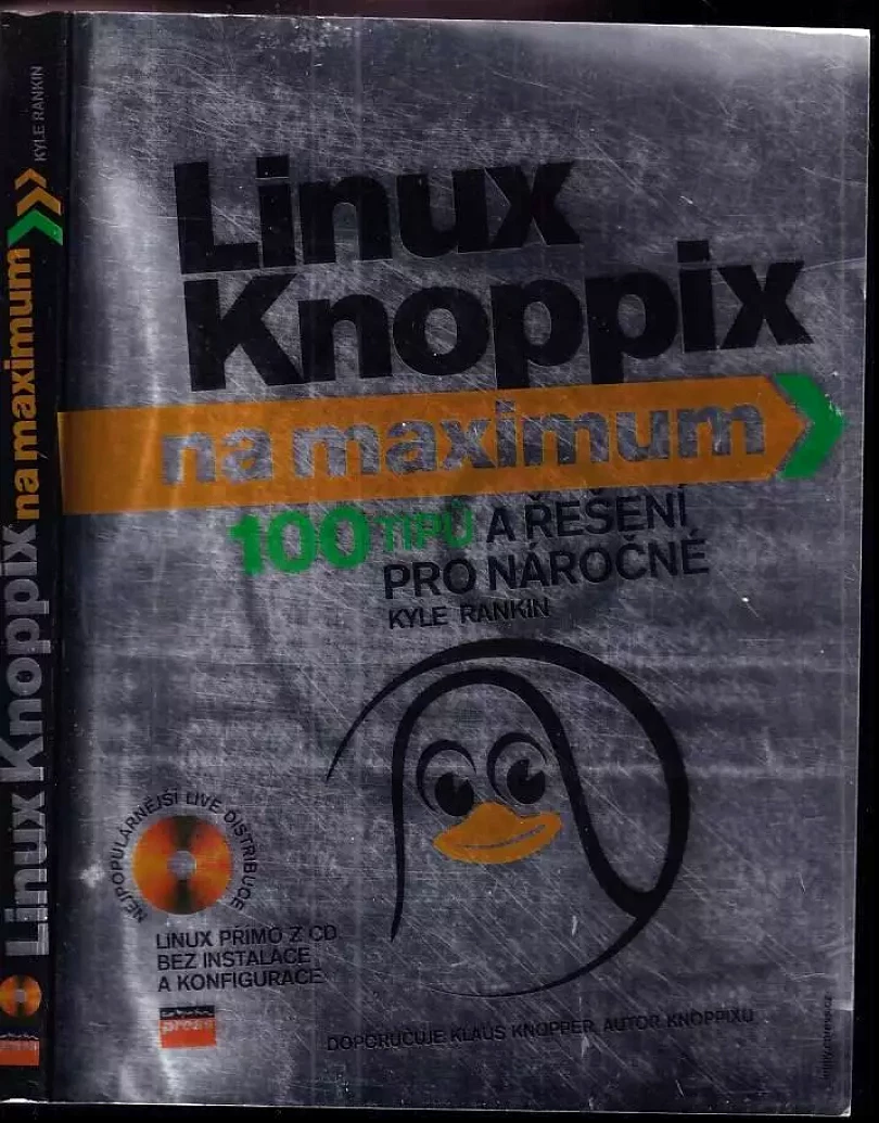 Levně Linux Knoppix na maximum - BEZ CD (Kyle Rankin, 2006)