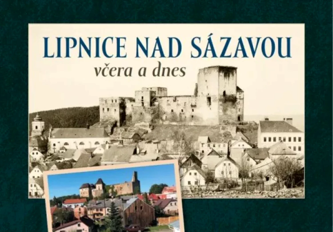 Levně Lipnice nad Sázavou včera a dnes (, 2020)