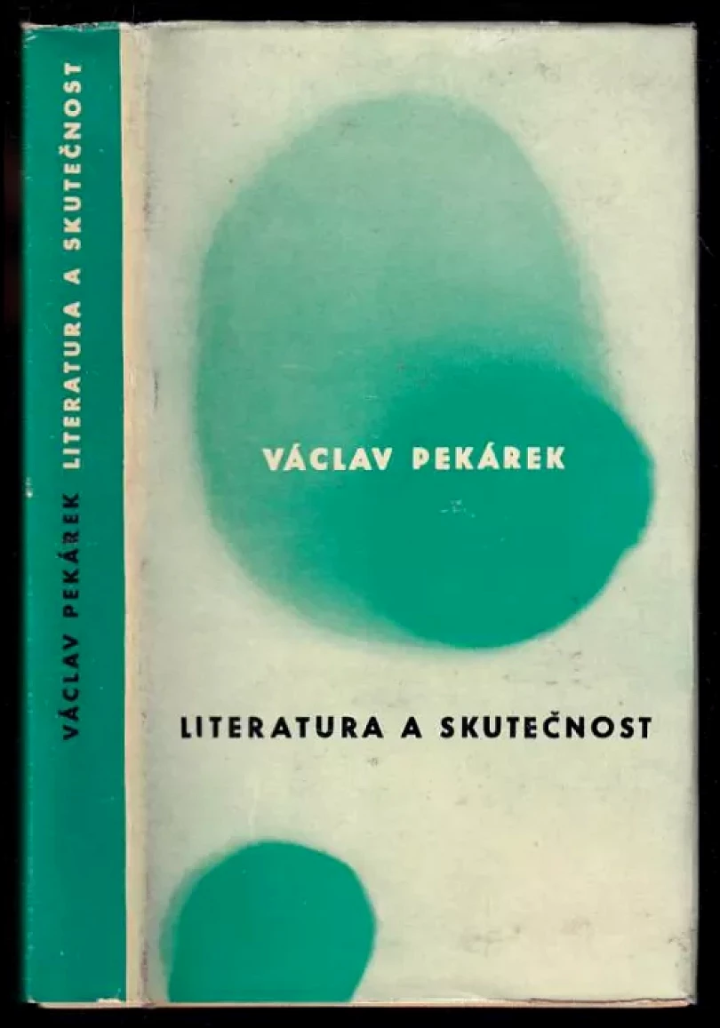Levně Literatura a skutečnost (Václav Pekárek, 1962)