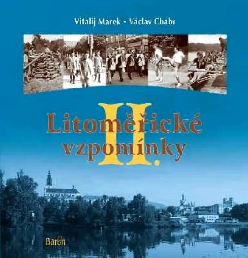 Litoměřické vzpomínky (Vitalij Marek, 2017)