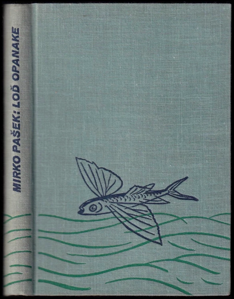 Levně Loď Opanake (Mirko Pašek, 1940)