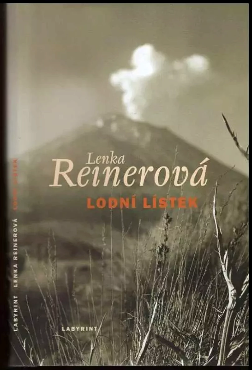 Levně Lodní lístek (Lenka Reinerová, 2009)