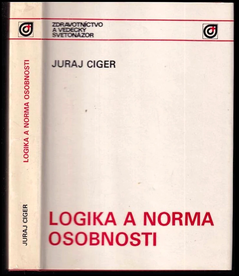 Logika a norma osobnosti (Juraj Ciger, 1984)