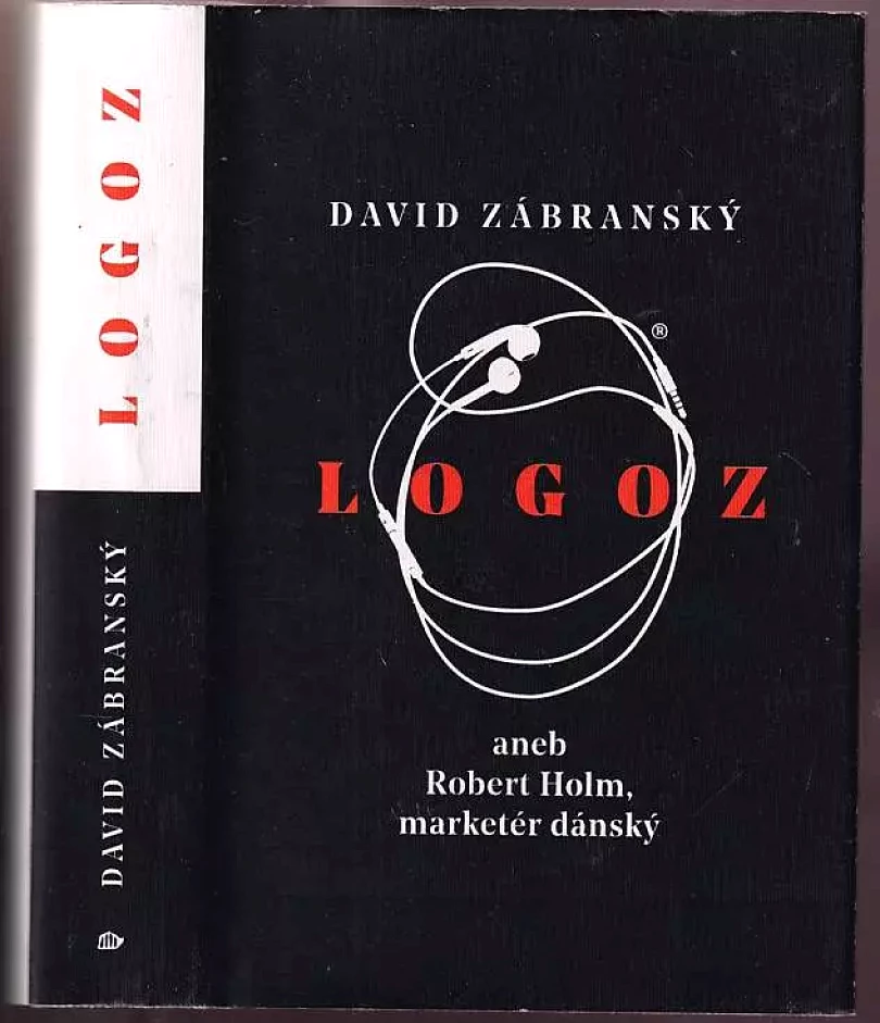 Logoz, aneb, Robert Holm, marketér dánský (David Zábranský, 2019)