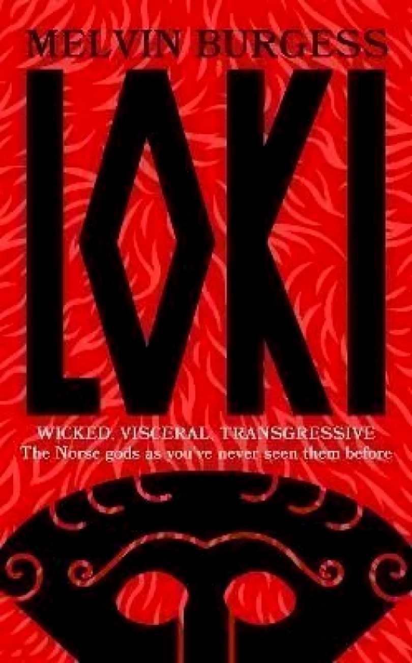 Levně Loki: WICKED, VISCERAL, TRANSGRESSIVE: Norse gods as you´ve never seen them before (Melvin Burgess, 2023)